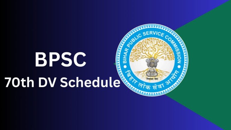 BPSC 70th DV Schedule