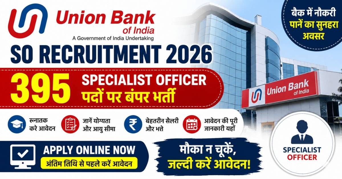 Union Bank of India SO Recruitment 2026